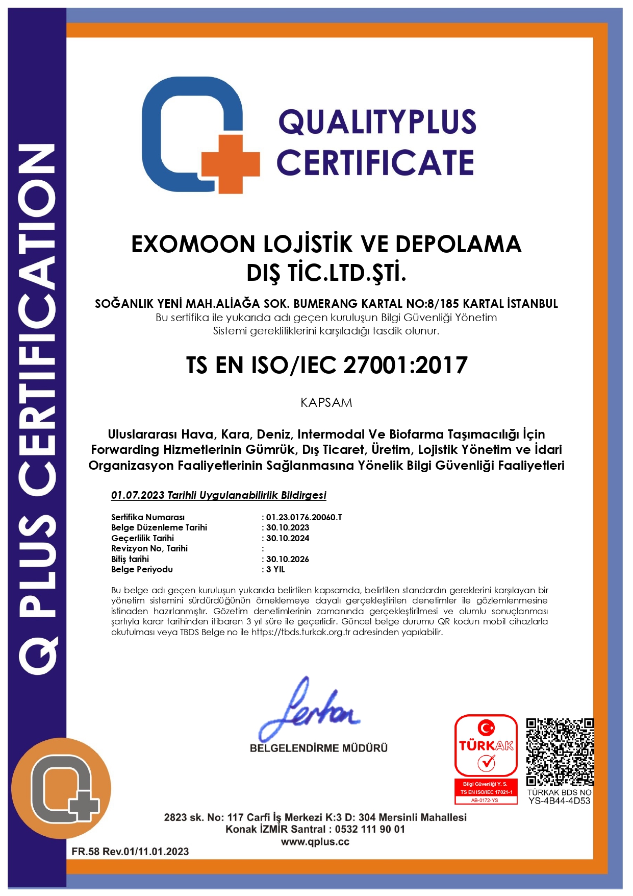 Exomoon Lojistik Ve Depolama Dis Ticaret Limited SirketiISO27001
