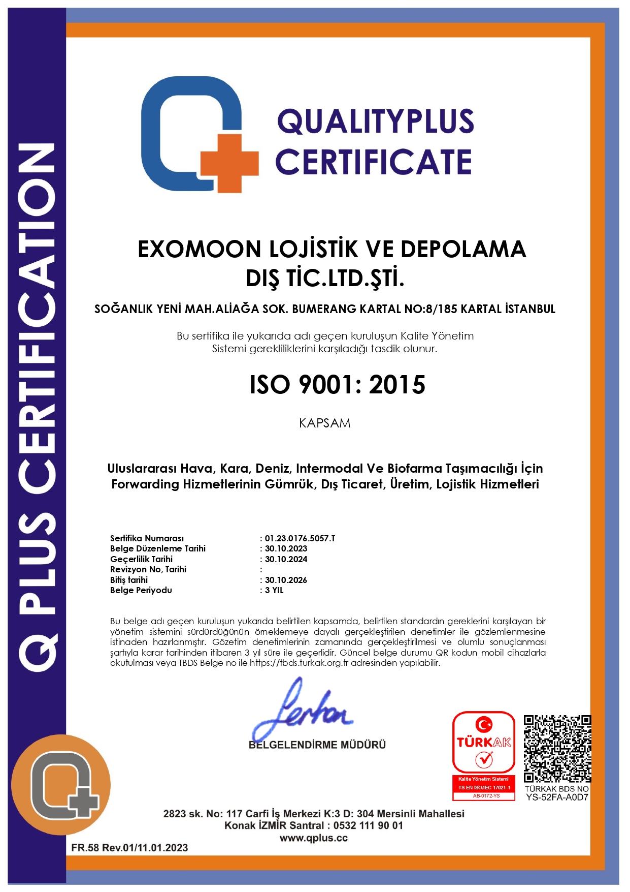 Exomoon Lojistik Ve Depolama Dis Ticaret Limited SirketiISO9001