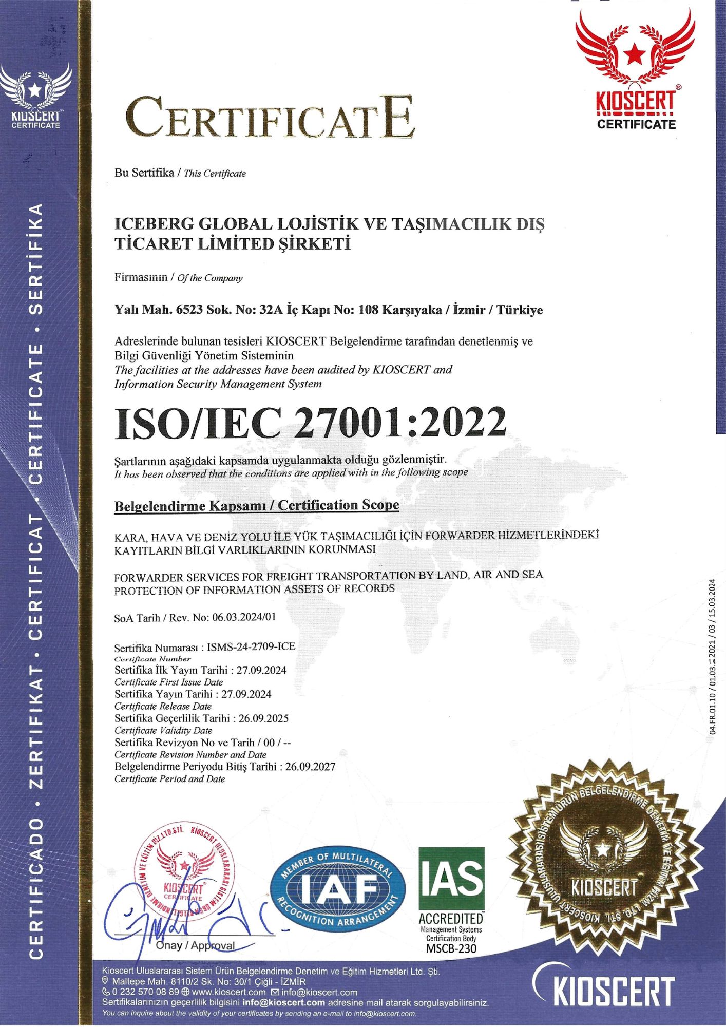 ICEBERG GLOBAL LOJISTIK VE TASIMACILIK DIS TICARET LIMITED SIRKETIISO 27001